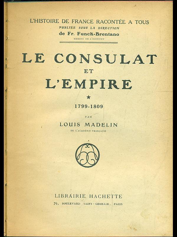 Le consulat et l'empire 1799-1809