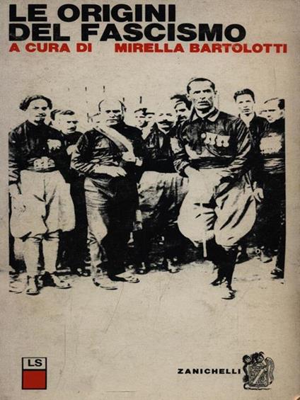 Le origini del fascismo - Mirella Bartolotti - copertina