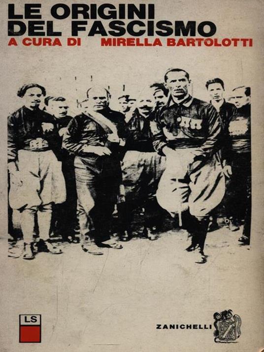 Le origini del fascismo - Mirella Bartolotti - copertina