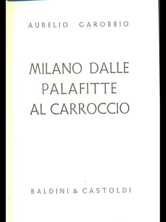 Milano dalle palafitte al carroccio - Aurelio Garobbio - 8