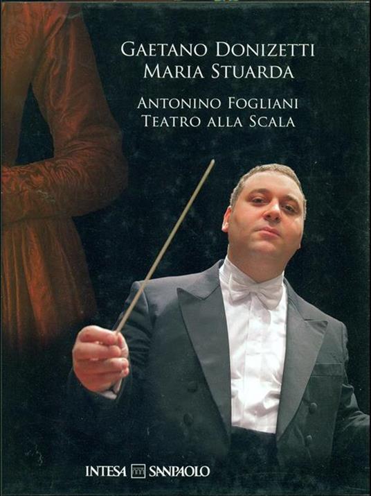 Gaetano Donizetti. Maria Stuarda - Antonino Fogliani - copertina