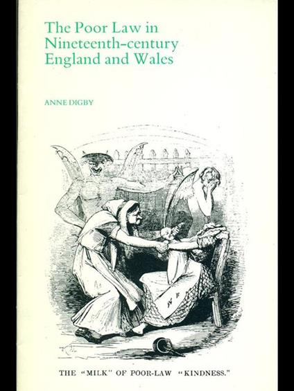 The Poor Law in Nineteenth-century England and Wales - Anne Digby - copertina