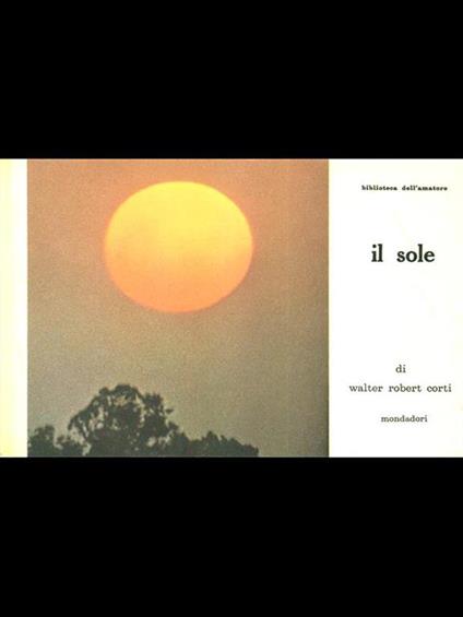 Il sole - Walter R. Corti - copertina