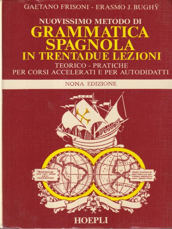 Nuovissimo metodo di grammatica spagnola intrentadue lezioni