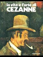 La vita e l'arte di Cezanne