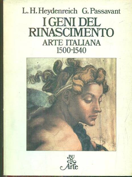 I geni del Rinascimento. Arte italiana 1500-1540 - Ludwig H. Heydenreich - copertina