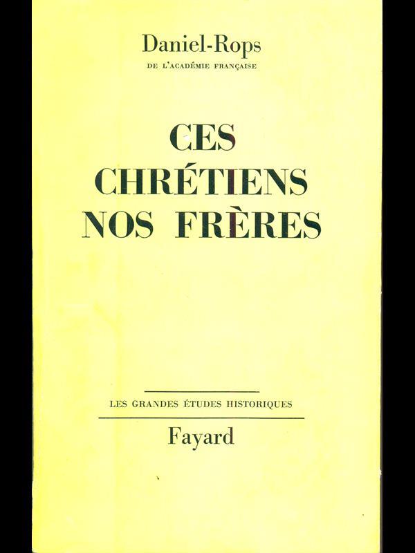 Ces chretiens nos freres