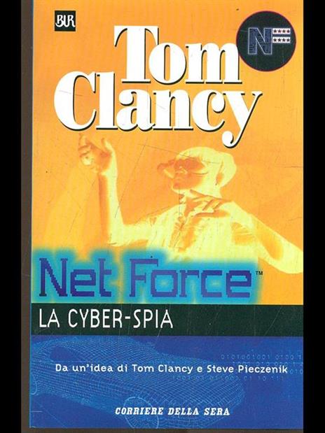 Net Force: la cyber-spia - Tom Clancy - copertina