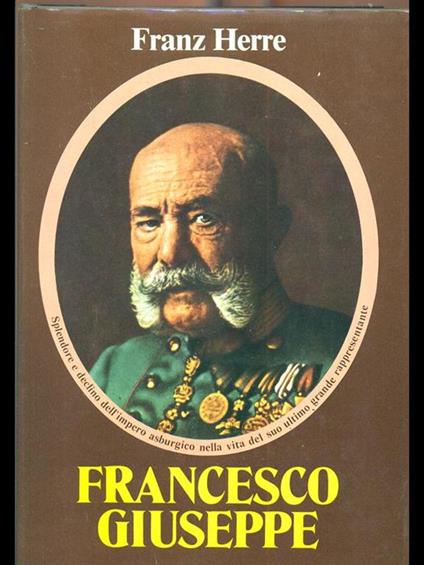 Francesco Giuseppe - Franz Herre - copertina