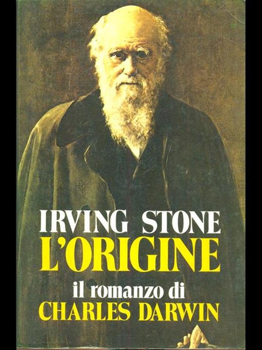 L' Origine. Il romanzo di Charles Darwin - Irving Stone - copertina