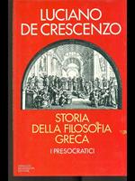 Storia della filosofia greca. I presocratici