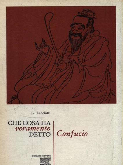 Che cosa ha veramente detto Confucio - copertina