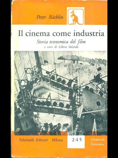Il cinema come industria - Peter Bachlin - 2