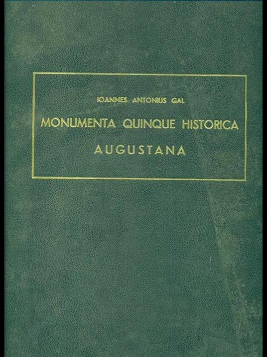 Monumenta quinque historica Augustana - copertina