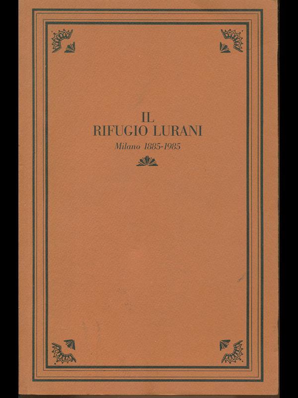 Il Rifugio Lurani