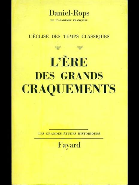 L' ere des grands craquements - Henri Daniel Rops - 5