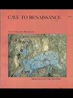 Cave to renaissance
