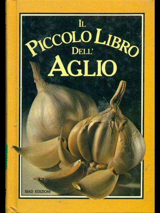 Il piccolo libro dell'aglio - Rosamond Richardson - 5