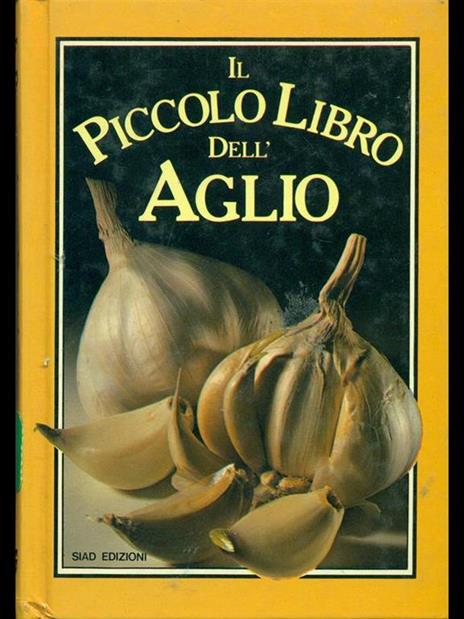 Il piccolo libro dell'aglio - Rosamond Richardson - 10