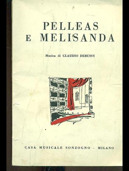Pelleas e Melisanda - Claude Debussy - copertina