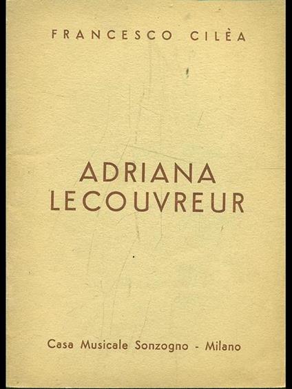Adriana Lecouvreur - Francesco Cilea - copertina