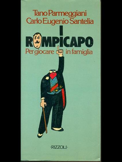 I rompicapo - Tano Parmeggiani,Carlo E. Santelia - copertina