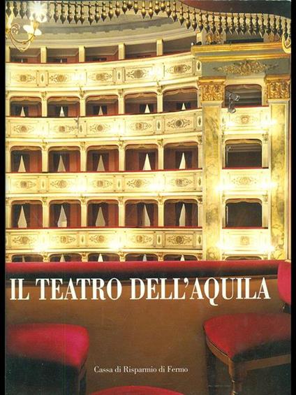 Il teatro dell'Aquila - Manuela Vitali - copertina