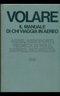 Volare. Il manuale di chi viaggia in aereo - 2