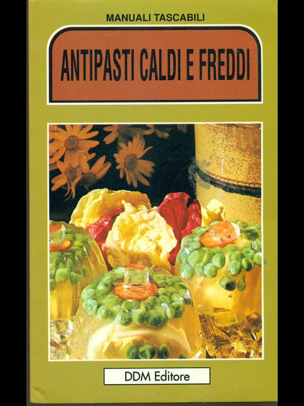 Antipasti caldi e freddi