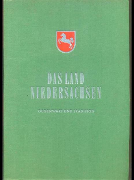 Das Land Niedersachsen. Gegenwart und tradition - 6