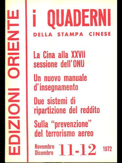 I Quaderni della Stampa Cinese. anno VII n 43080. Novembre-Dicembre 1972 - copertina