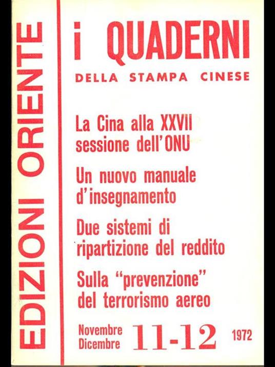 I Quaderni della Stampa Cinese. anno VII n 43080. Novembre-Dicembre 1972 - copertina