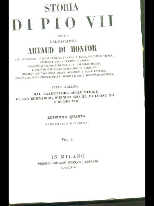 Storia di Pio VII - Alexis François Artaud de Montor - 4