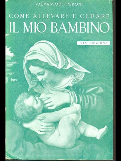 Come allevare e curare il mio bambino - copertina