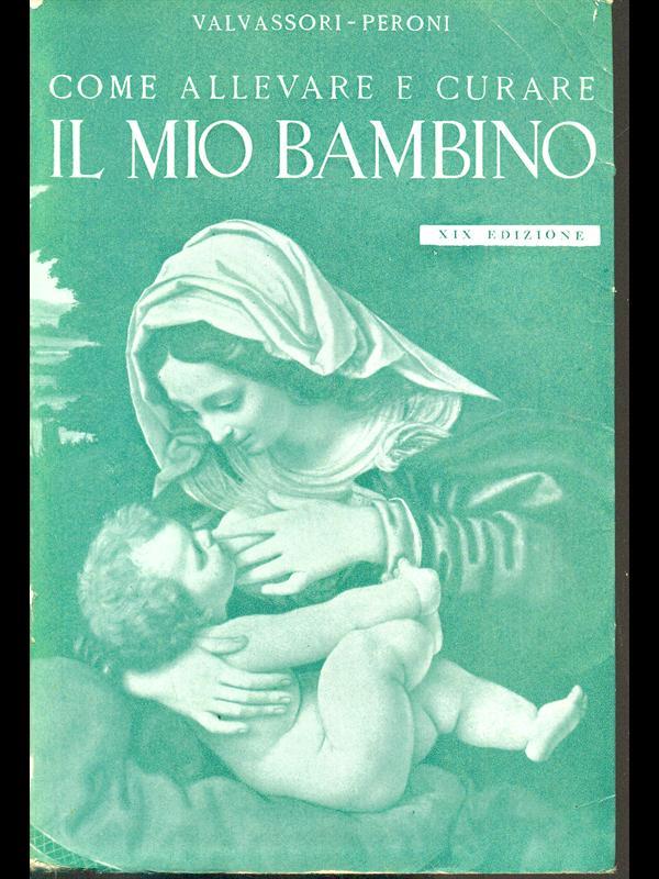 Come allevare e curare il mio bambino