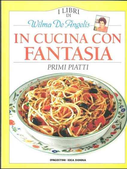 Primi piatti - Wilma De Angelis - copertina