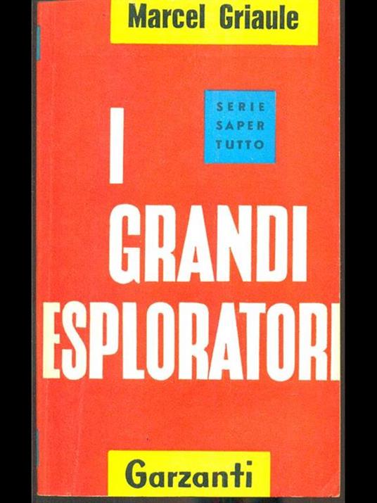 I grandi esploratori - Marcel Griaule - 4