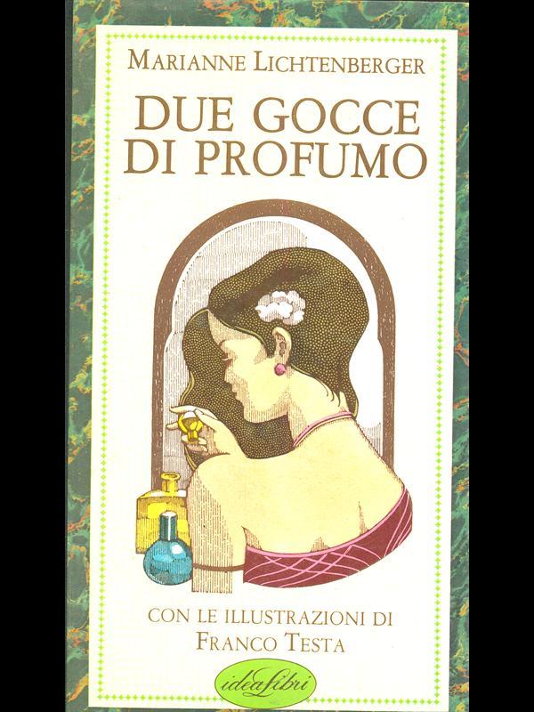 Due gocce di profumo. Ediz. illustrata