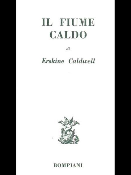 Il fiume caldo - Erskine Caldwell - copertina
