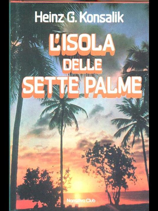 L' isola delle sette palme - Heinz G. Konsalik - copertina