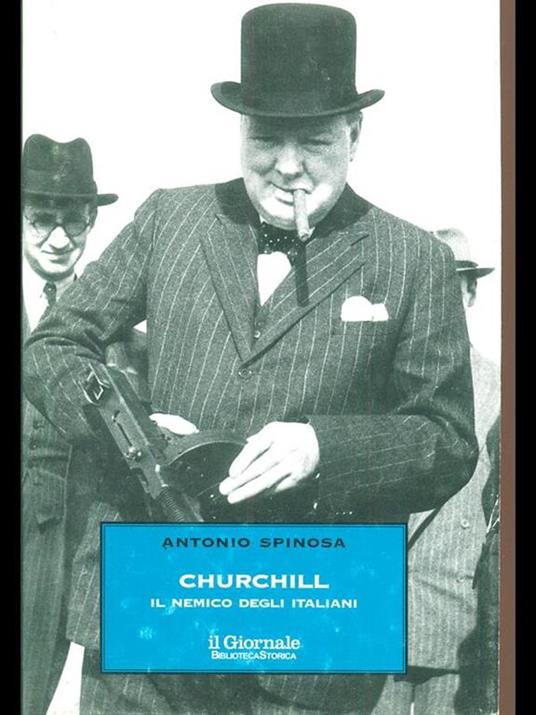 Churchill. Il nemico degli italiani - Antonio Spinosa - 7