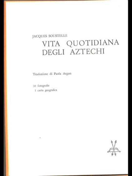 Vita quotidiana degli aztechi - Jacques Soustelle - copertina
