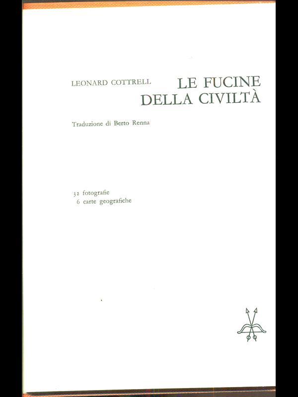 Le fucine della civiltà