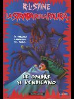 Le ombre si vendicano