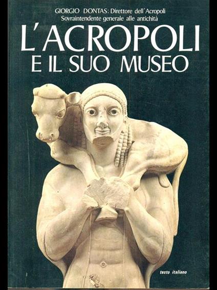 L' Acropoli e il suo museo - Giorgio Dontas - copertina