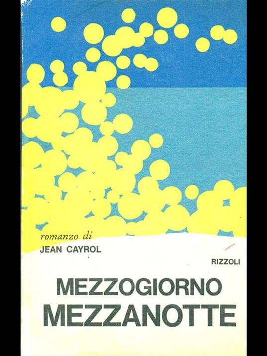 Mezzogiorno mezzanotte - Jean Cayrol - copertina