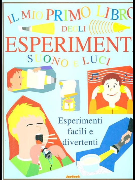 Il mio primo libro degli esperimenti. Suono e luci - copertina