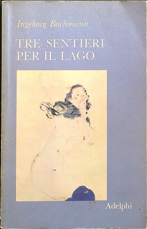 Tre sentieri per il lago
