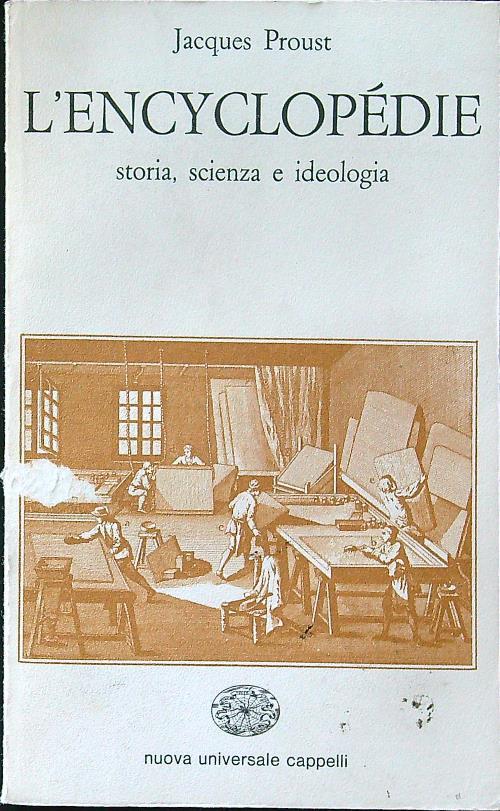 L' Encyclopedie. storia, scienza e ideologia