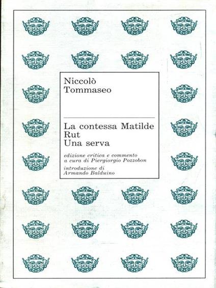 La contessa Matilde Rut - Una serva - Niccolò Tommaseo - copertina